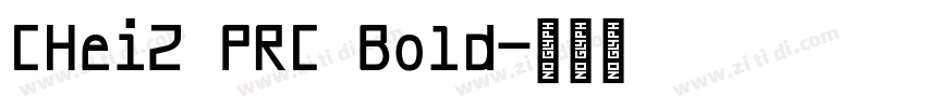 CHei2 PRC Bold字体转换